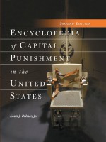 Encyclopedia of Capital Punishment in the United States, 2d ed. by: Louis J. Palmer, Jr. ISBN10: 0786451831