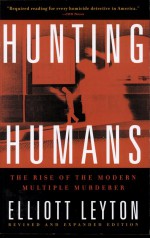 Hunting Humans by: Elliott Leyton ISBN10: 0786712287
