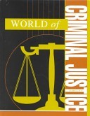 World of Criminal Justice: A-M by: Shirelle Phelps ISBN10: 0787650722