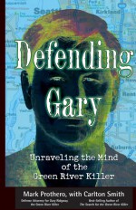 Defending Gary by: Mark Prothero ISBN10: 0787985082