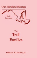 The Trail Families by: William Neal Hurley ISBN10: 0788418319