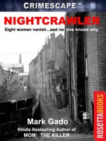 NIGHTCRAWLER by: Mark Gado ISBN10: 0795323158
