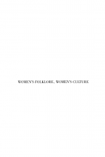 Women's Folklore, Women's Culture by: Rosan A. Jordan ISBN10: 081229338x