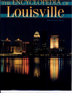 The Encyclopedia of Louisville by: John E. Kleber ISBN10: 0813121000
