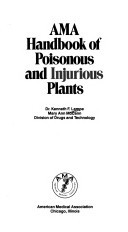 AMA handbook of poisonous and injurious plants by: Kenneth F. Lampe ISBN10: 0899701833