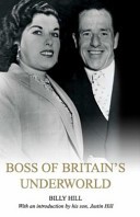 Britain's Underworld by: Billy Hill ISBN10: 0956095801