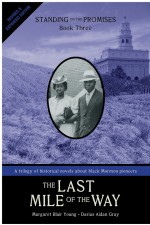 The Last Mile of the Way (Revised & Expanded) by: Margaret Blair Young ISBN10: 0988323303