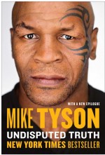 Undisputed Truth by: Mike Tyson ISBN10: 1101621133