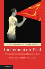 Incitement on Trial by: Richard Ashby Wilson ISBN10: 110710310x