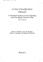 Crime Classification Manual by: John Douglas ISBN10: 1118305051