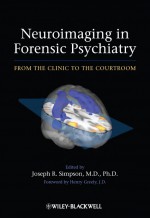 Neuroimaging in Forensic Psychiatry by: Joseph R. Simpson ISBN10: 1119945194