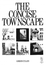 Concise Townscape by: Gordon Cullen ISBN10: 113602090x