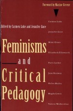 Feminisms and Critical Pedagogy by: Carmen Luke ISBN10: 1136642129