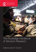 The Routledge Handbook of Terrorism Research by: Alex P. Schmid ISBN10: 1136810404