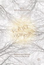 Plant Horror by: Dawn Keetley ISBN10: 1137570636
