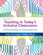 Teaching in Today's Inclusive Classrooms: A Universal Design for Learning Approach by: Richard M. Gargiulo ISBN10: 1305856201