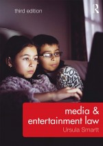 Media & Entertainment Law by: Ursula Smartt ISBN10: 1317334612