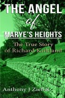 The Angel of Marye's Heights by: Anthony J. Ziebol ISBN10: 1329642805