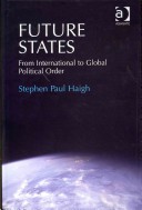 Future States by: Stephen Haigh ISBN10: 1409457567