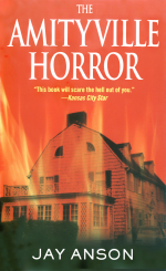 The Amityville Horror by: Jay Anson ISBN10: 1416507698