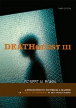 DeathQuest by: Robert M. Bohm ISBN10: 1437755402