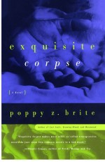 Exquisite Corpse by: Poppy Z. Brite ISBN10: 1439136408