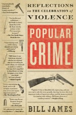 Popular Crime by: Bill James ISBN10: 1439182728