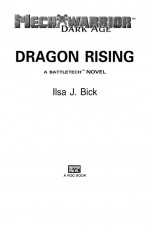 Mechwarrior: Dark Age #24 by: Ilsa J. Bick ISBN10: 1440624488