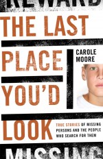 The Last Place You'd Look by: Carole Moore ISBN10: 1442203706