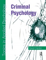 Criminal Psychology: Topics in Applied Psychology by: David Canter ISBN10: 1444164201