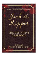 Jack the Ripper by: Richard Whittington-Egan ISBN10: 1445617862