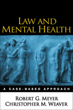 Law and Mental Health by: Robert G. Meyer ISBN10: 1462514995