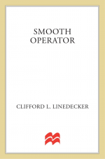 Smooth Operator by: Clifford L. Linedecker ISBN10: 1466874864