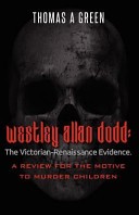 Westley Allan Dodd by: Thomas A. Green ISBN10: 1470069334