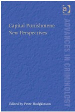 Capital Punishment: New Perspectives by: Mr Peter Hodgkinson ISBN10: 1472412222