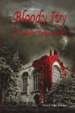 Bloody Ivy by: Chris Bobonich ISBN10: 1481740199