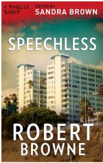 Speechless by: Robert Browne ISBN10: 1488094934