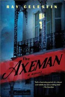The Axeman by: Ray Celestin ISBN10: 1492609161