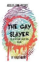 The Gay Slayer by: Fergus Mason ISBN10: 1500473588
