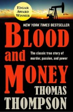 Blood and Money by: Thomas Thompson ISBN10: 150404326x