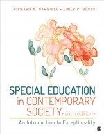 Special Education in Contemporary Society by: Richard M. Gargiulo ISBN10: 1506310729