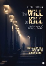 The Will To Kill by: James Alan Fox ISBN10: 1506365973