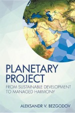 Planetary Project by: Aleksandr V. Bezgodov ISBN10: 1514447134