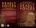 Deadly Voices by: C.L. Swinney ISBN10: 151967693x