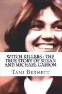 Witch Killers by: Tami Bennett ISBN10: 1523652098