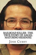 Railroad Killer by: Josh Curry ISBN10: 1530039681