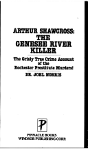 Arthur Shawcross, the Genesee River killer by: Joel Norris ISBN10: 1558175784