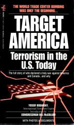 Target America & the West by: Yossef Bodansky ISBN10: 1561712698