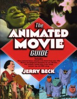 The Animated Movie Guide by: Jerry Beck ISBN10: 1569762228