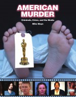 American Murder by: Mike Mayo ISBN10: 1578592275
